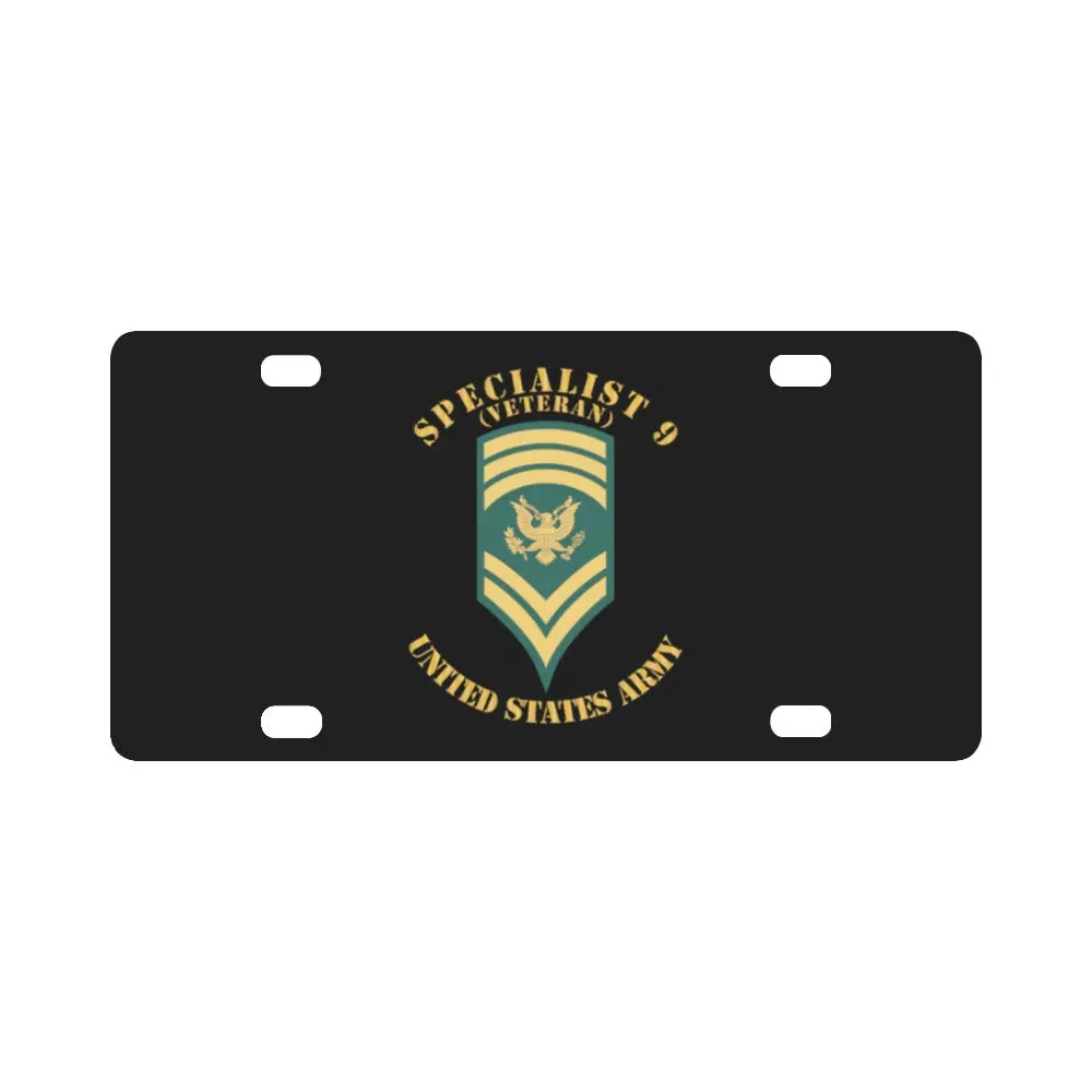 Army - Enlisted - Spec 9 - Specialist 9 - Std - Veteran X 300 Classic License Plate 1