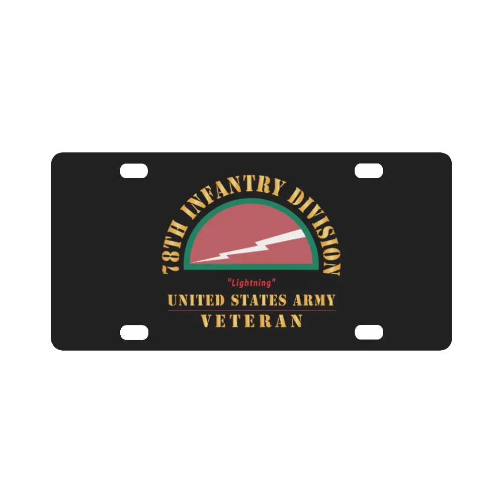 Army - Ssi - 78Th Infantry Division - Lightning - Us Army Veteran X 300 Classic License Plate 1