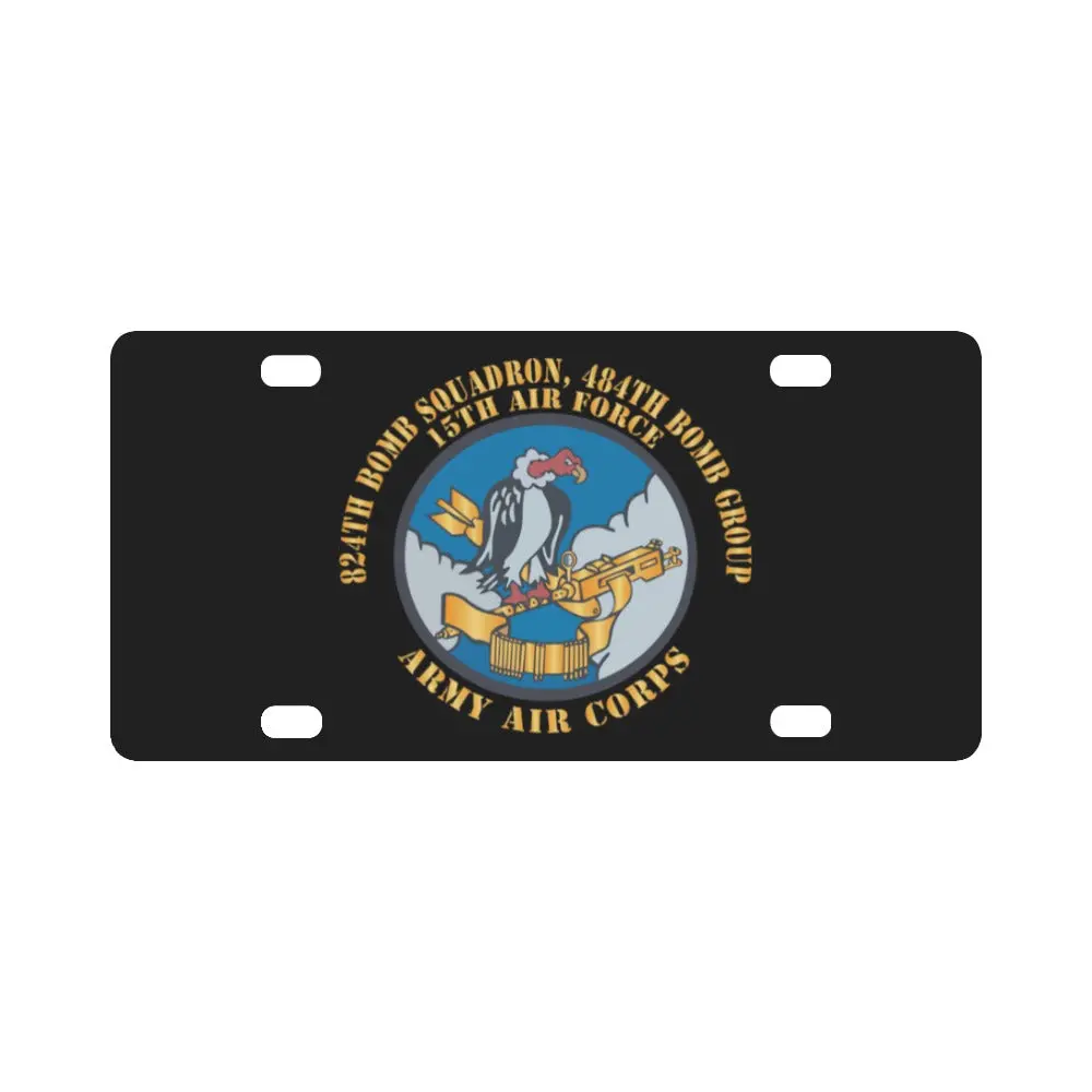 Aac - 824Th Bomb Squadron, 484Th Bomb Group - 15Th Aaf X 300 Classic License Plate 1