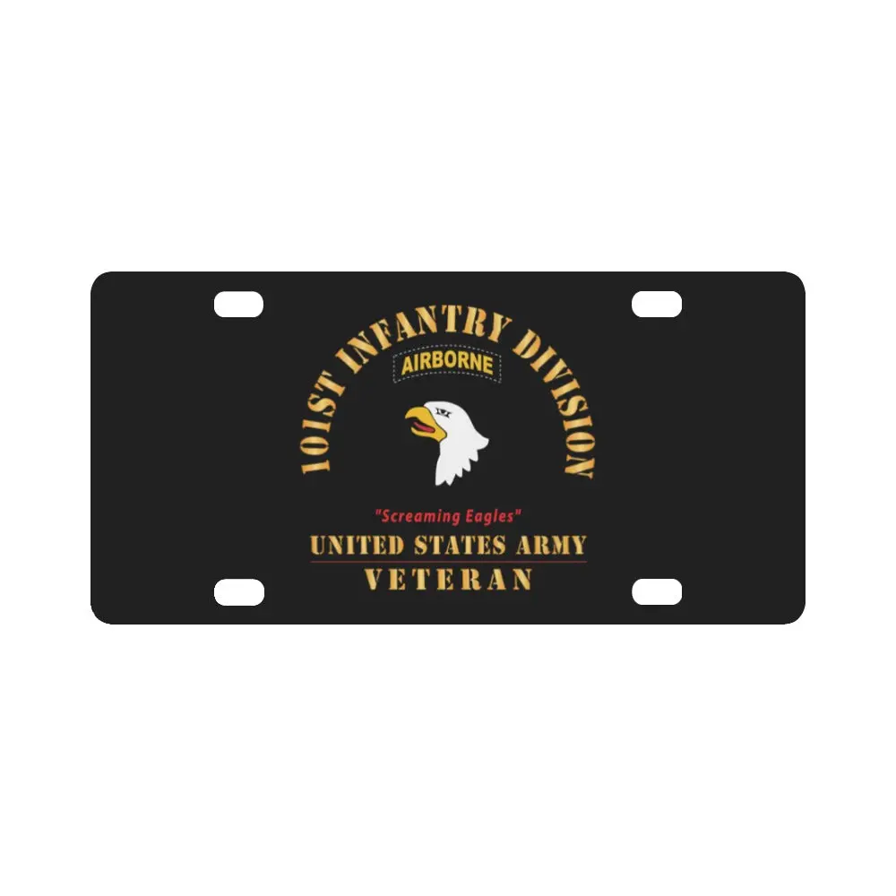 Army - Ssi - 101St Airborne Division - Screaming Eagles - Us Army Veteran X 300 Classic License Plate 1