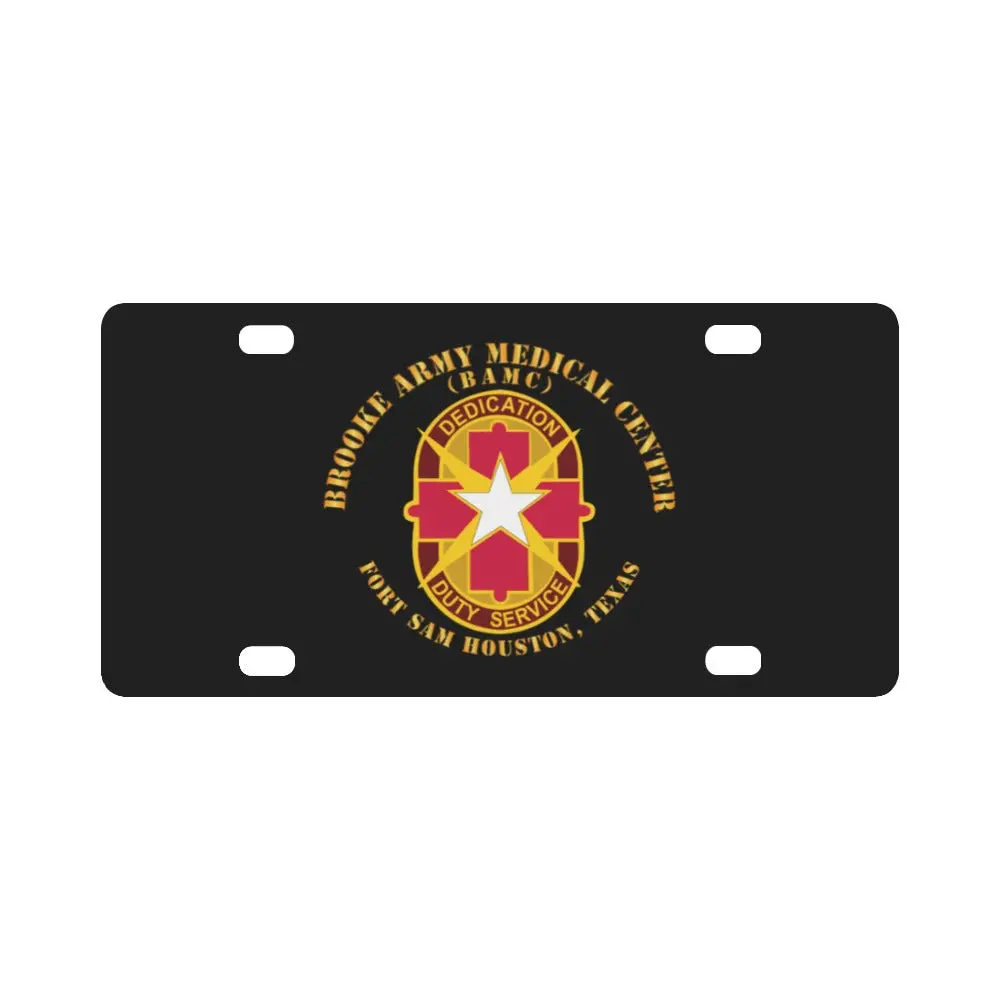 Army - Brooke Army Medical Center - Fort Sam Houston Tx Classic License Plate 1