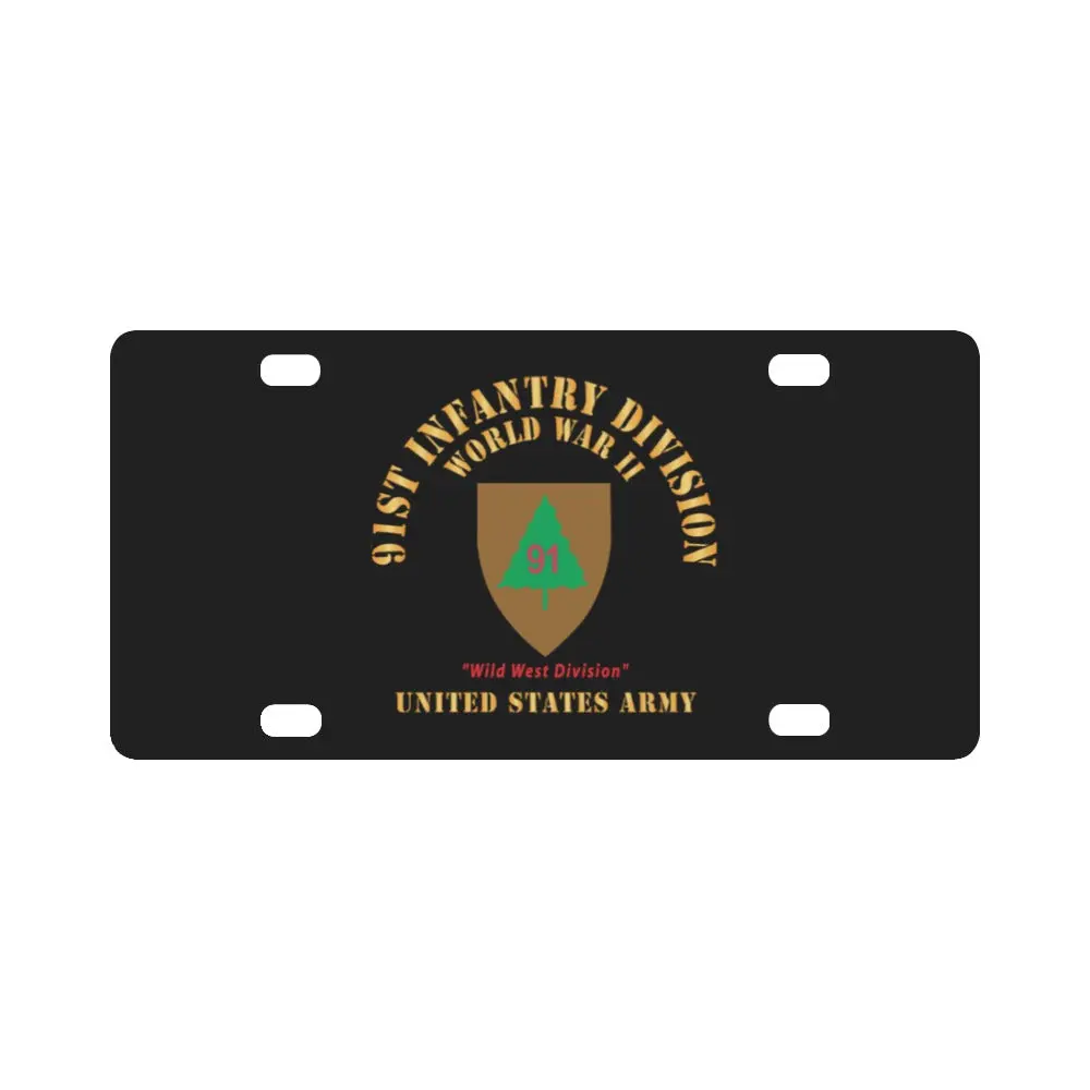 Army - Ssi - 91St Infantry Division - Wwii - Wild West Division - Us Army X 300 Classic License Plate 1