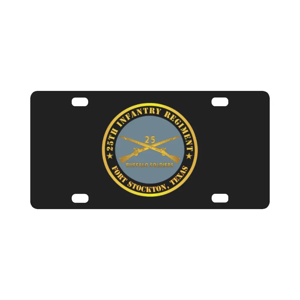Army - 25Th Infantry Regiment - Fort Missoula, Mt - Buffalo Soldiers W Inf Branch V1 Classic License Plate 1