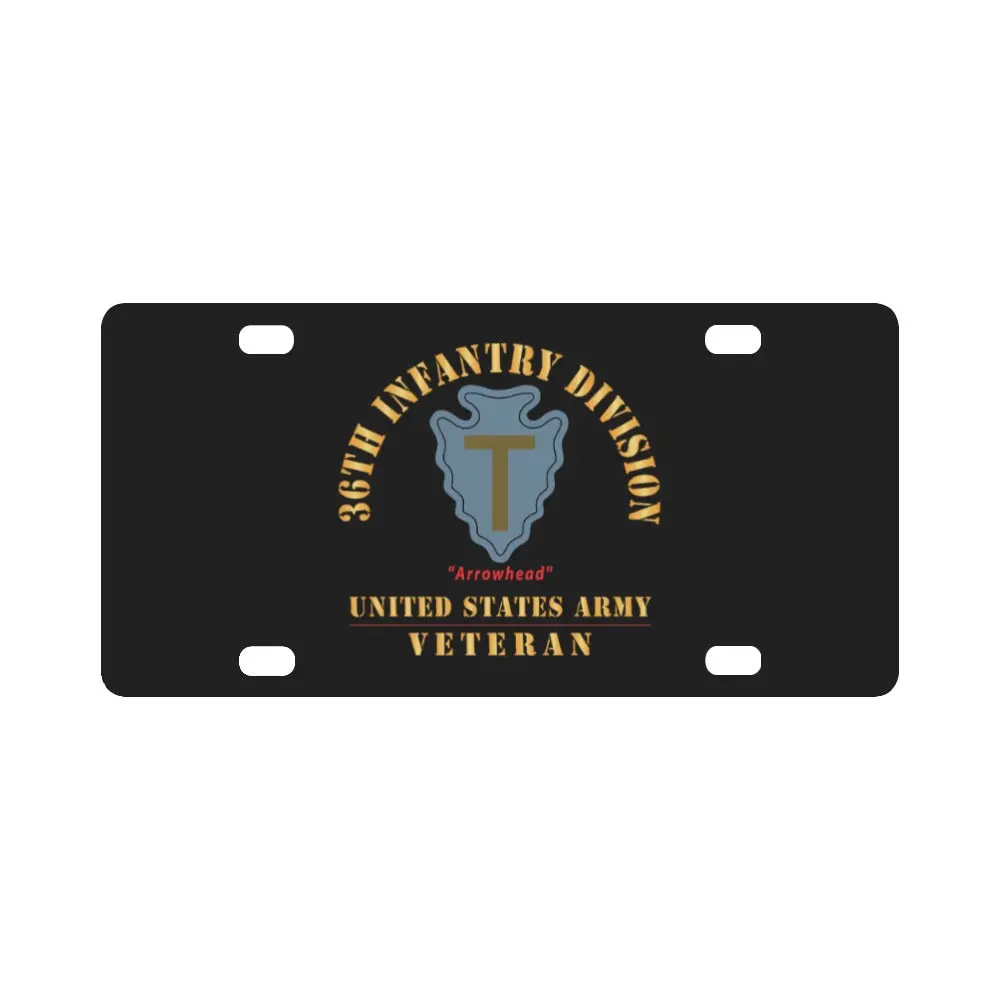 Army - Ssi - 36Th Infantry Division - Arrowhead - Us Army Veteran X 300 Classic License Plate 1