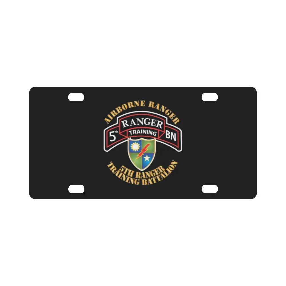 Sof - 5Th Ranger Training Battalion - Airborne Ranger X 300 Classic License Plate 1