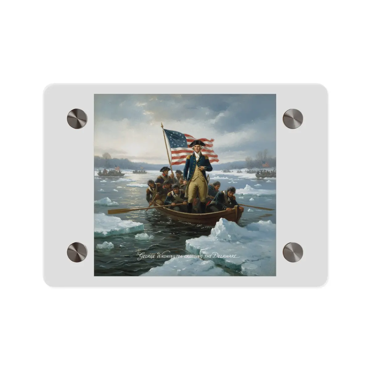 Acrylic Wall Art Panel - Washington Crossing The Delaware Duing The Revolutionary War 1
