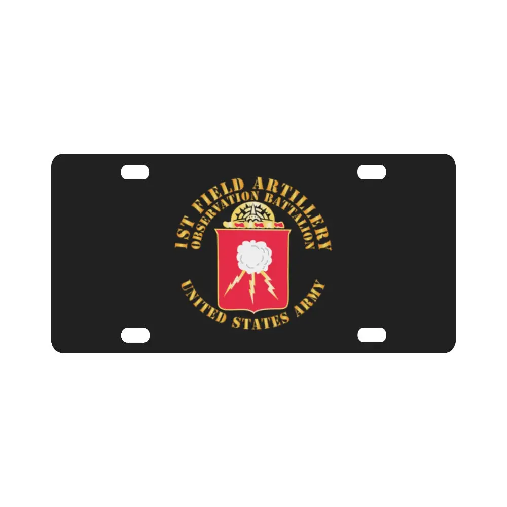 Army - 1St Field Artillery Observation Battalion X 300 Classic License Plate 1