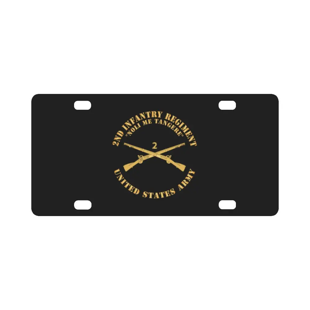 Army - 2Nd Infantry Regiment Branch - Noli Me Tangere - Us Army X 300 Classic License Plate 1