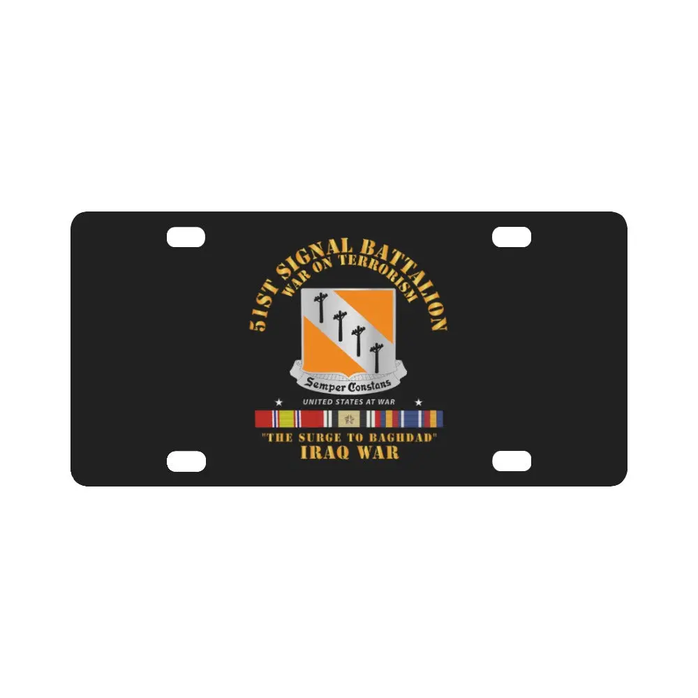 Army - 51St Signal Battalion - Iraq War - The Surge Classic License Plate 1