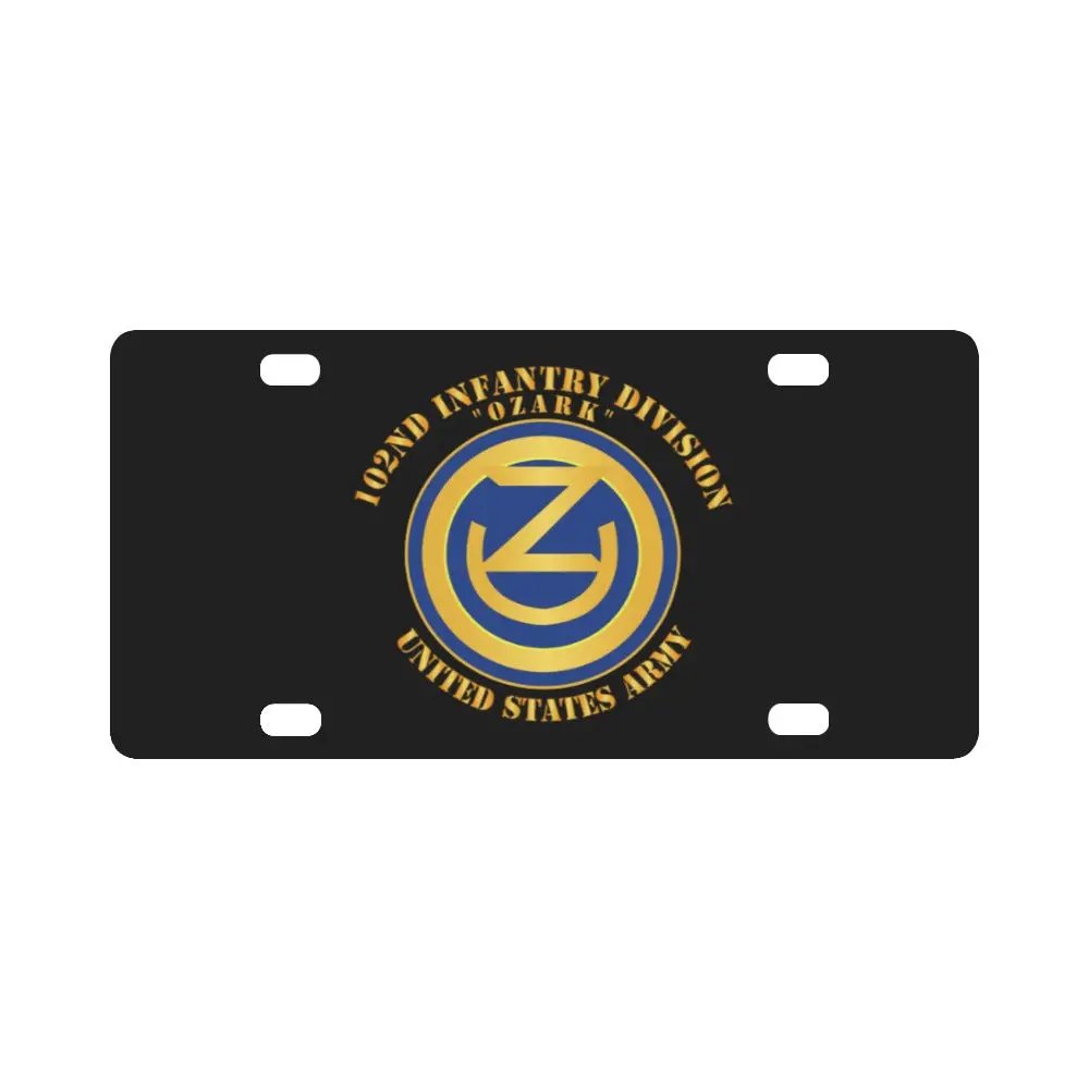 Army - 102Nd Infantry Division - Ozark - Us Army Classic License Plate 1