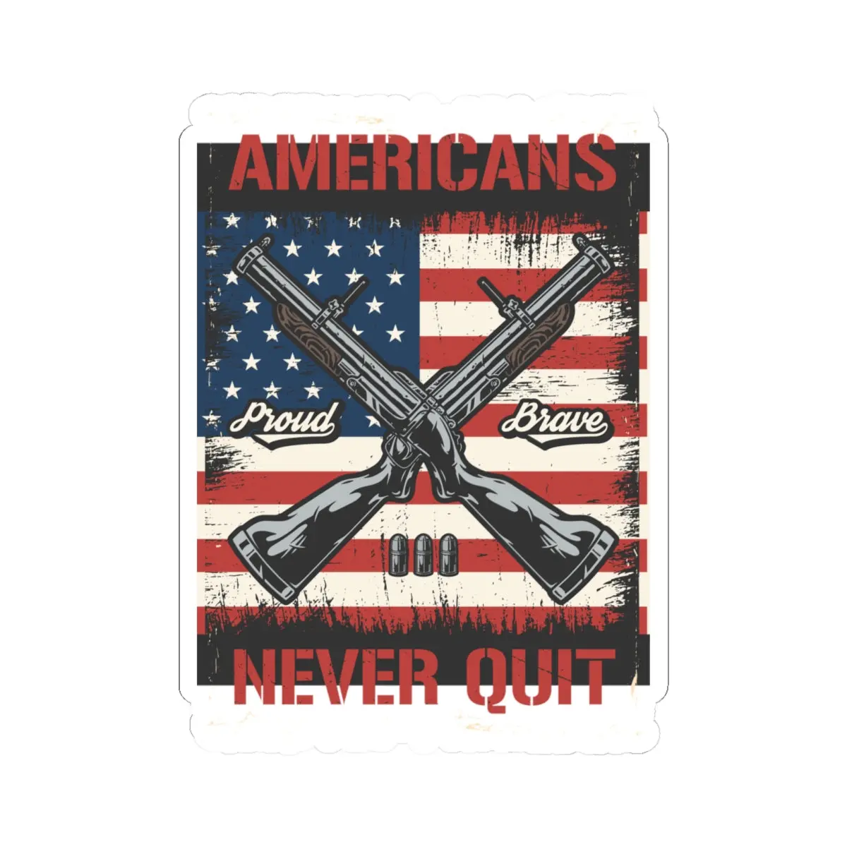 Kiss-Cut Stickers - Army - Americans Never Quit X 300 1