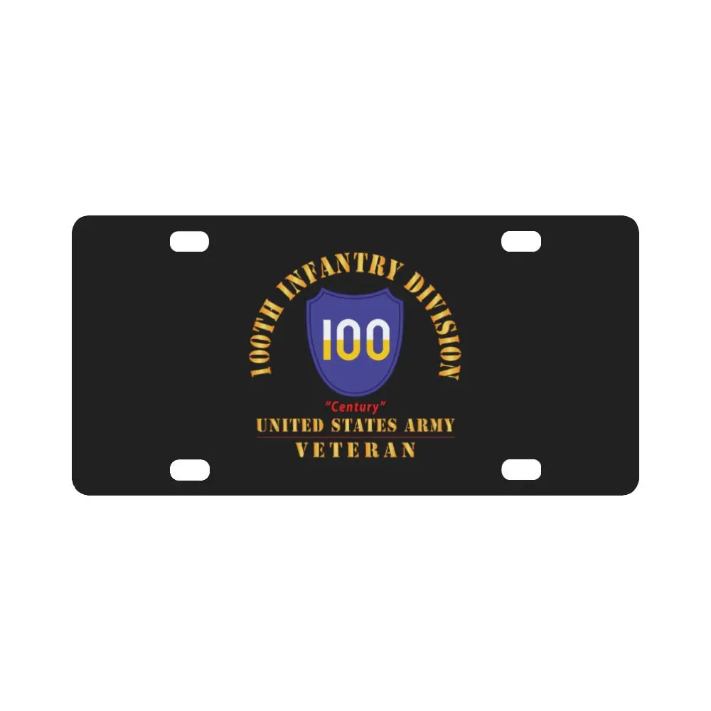 Army - Ssi - 100Th Division - Century - Us Army Veteran X 300 Classic License Plate 1