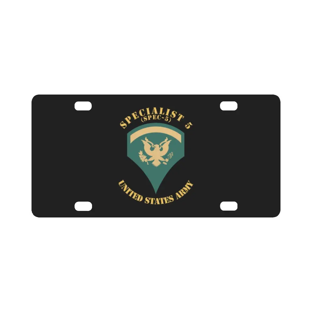 Army - Enlisted - Spec 5 - Specialist 5 - Std X 300 Classic License Plate 1