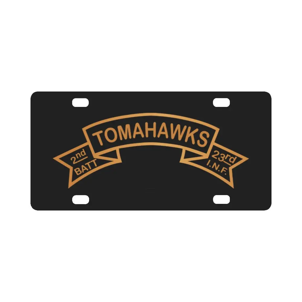 Scroll - 2Nd Battalion 23Rd Infantry Regiment Tomahawks Scroll Classic License Plate 1