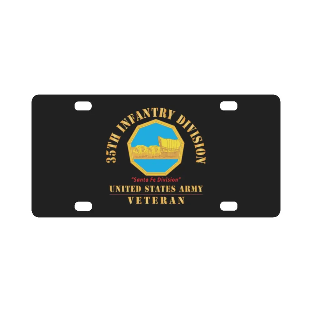 Army - Dui - 35Th Infantry Division - Santa Fe Division - Us Army Veteran X 300 Classic License Plate 1
