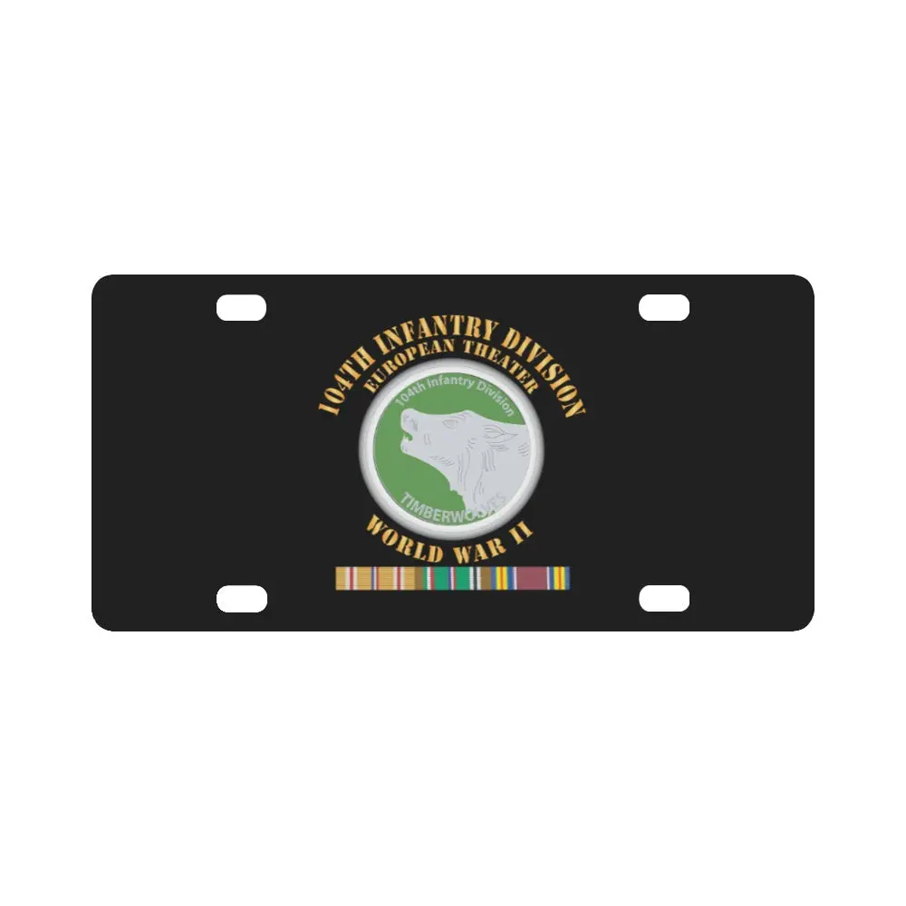 Army - 104Th Infantry Division - Europe - Ribbons - W Txt W Pac Wwii X 300 Classic License Plate 1