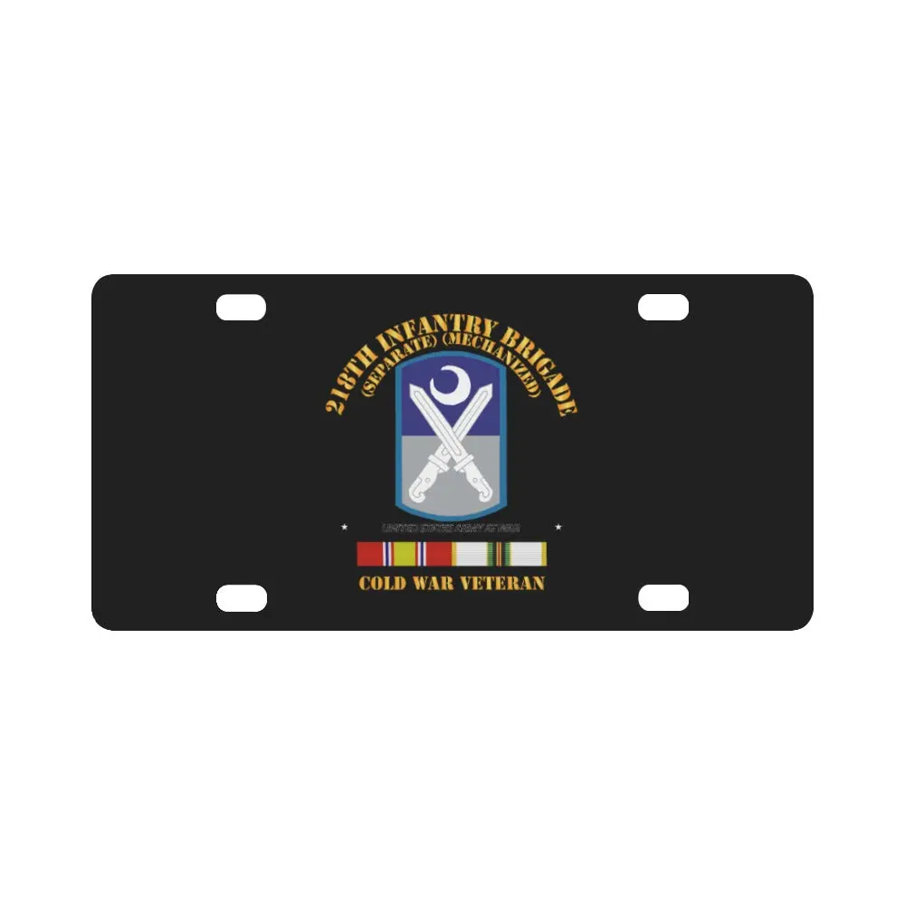 Army - 218Th Infantry Bde - Hvy - Spearate - Cold War Veteran Classic License Plate 1