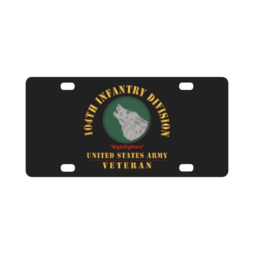 Army - Ssi - 104Th Infantry Division - Nightfighters - Us Army Veteran X 300 Classic License Plate 1