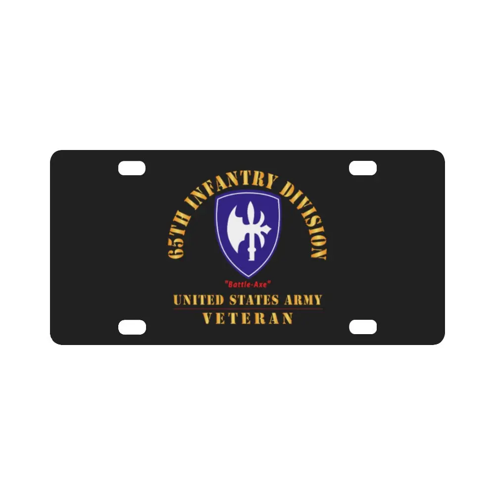 Army - Ssi - 65Th Infantry Division - Battle-Axe - Us Army Veteran X 300 Classic License Plate 1