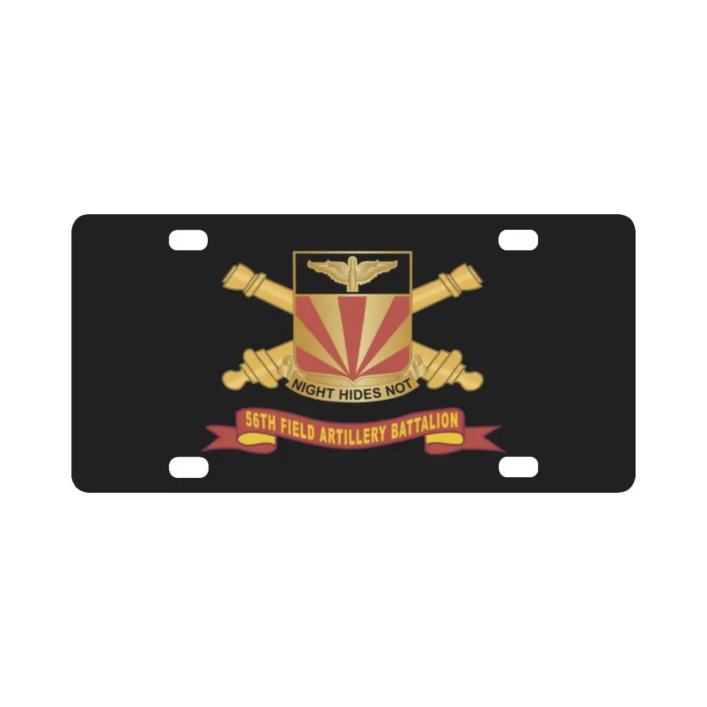 56Th Field Artillery Battalion - Dui W Br - Ribbon X 300 Classic License Plate 1