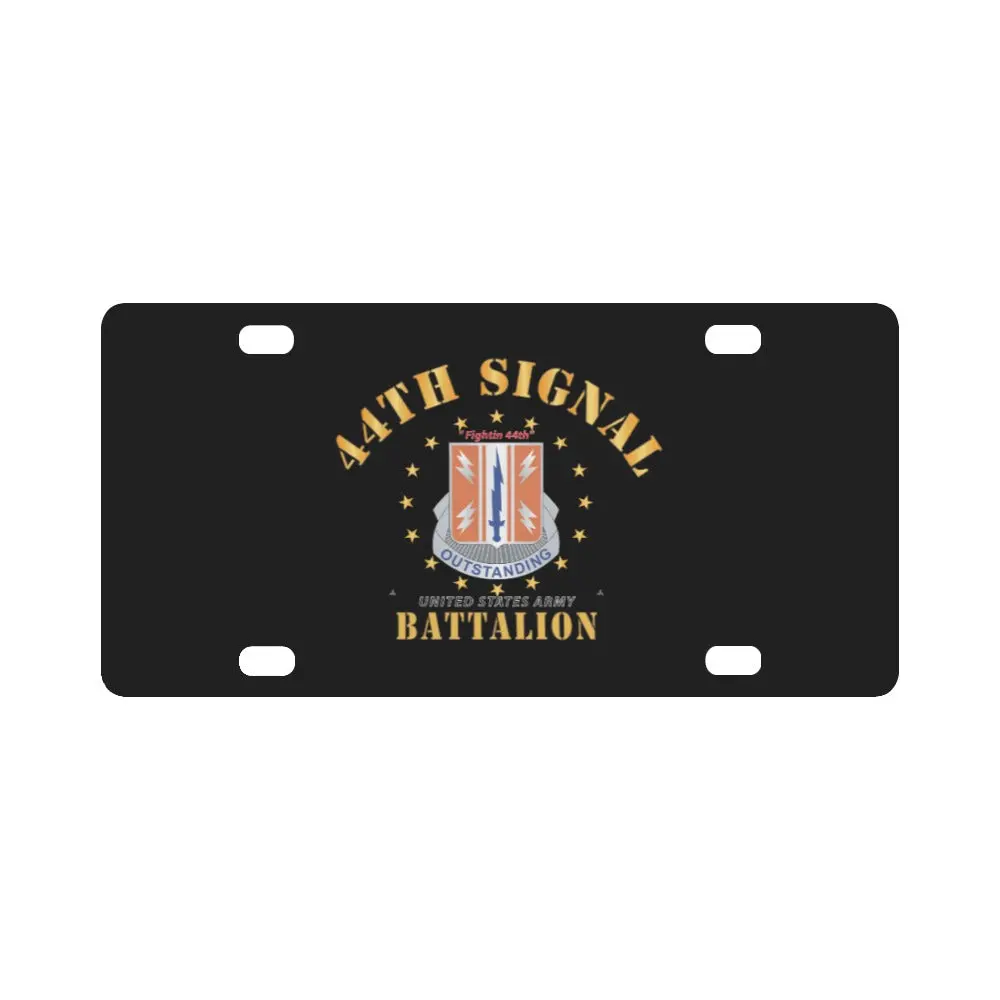 Army - 44Th Signal Battalion - Fightin 44Th X 300 Classic License Plate 1