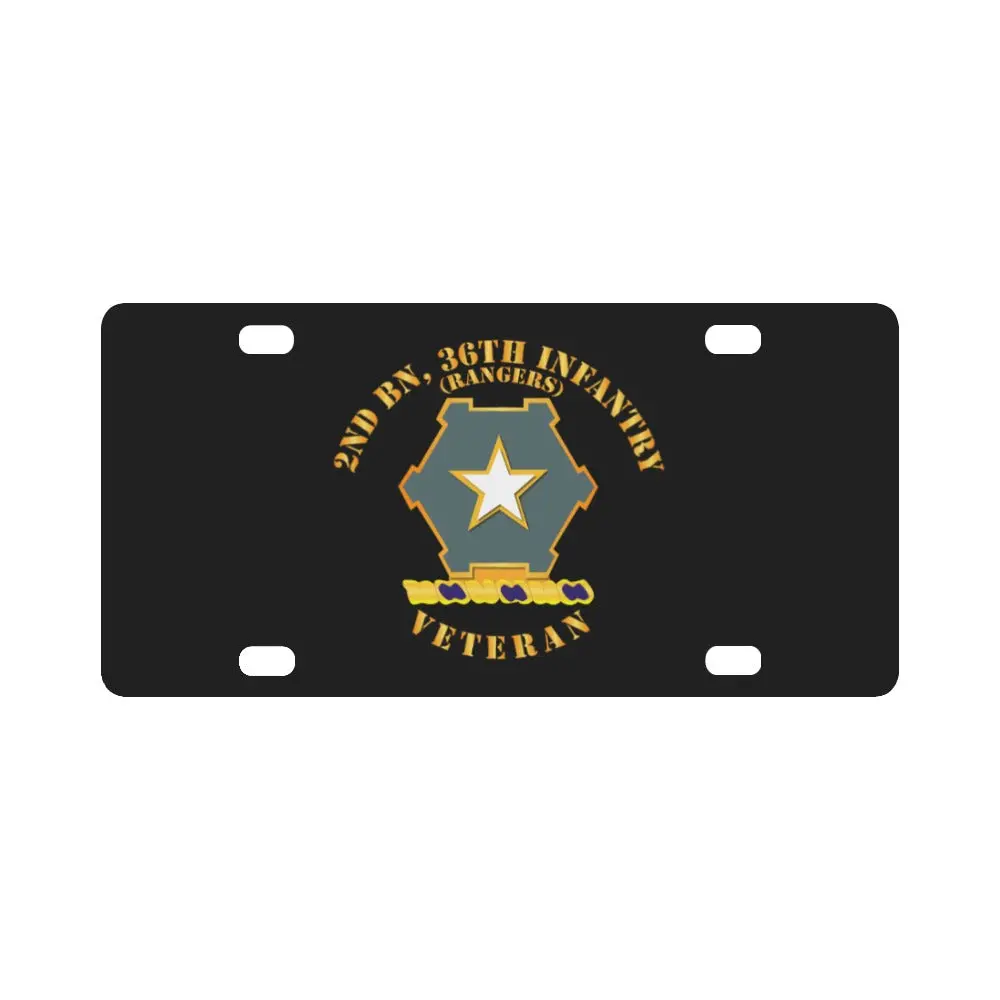 Army - 2Nd Bn 36Th Infantry Dui - Rangers - Veteran Classic License Plate 1