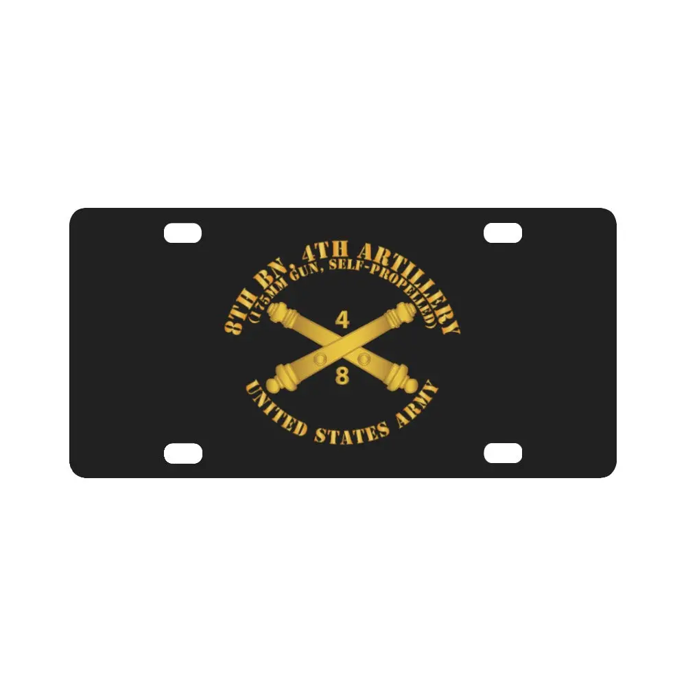 Army - 8Th Bn 4Th Field Artillery Regt - 175Mm W Arty Br Classic License Plate 1