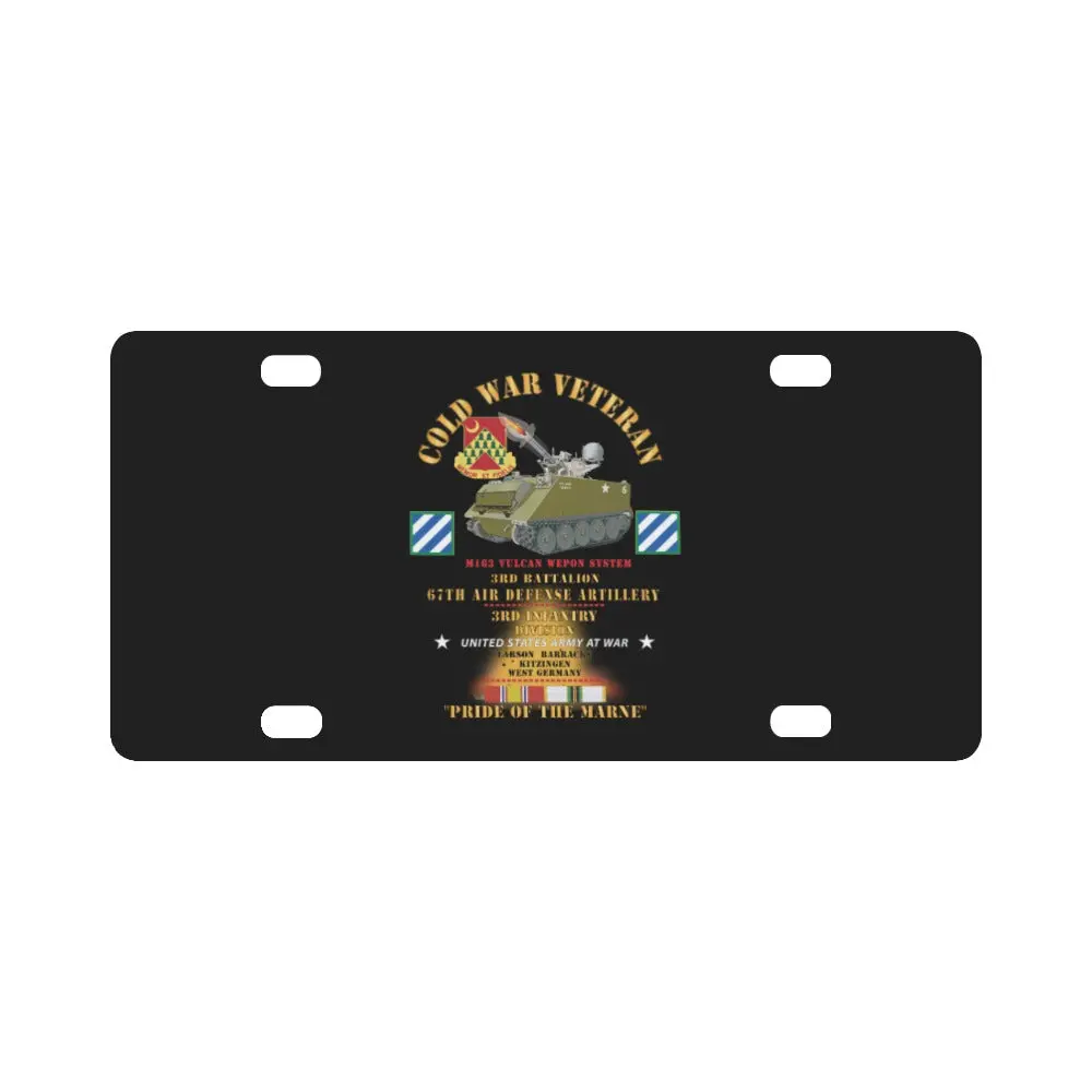 Army - Cold War Vet - 3Rd Batttalion, 67Th Air Defense Artillery, Vulcan, 3Rd Infantry Division - L Classic License Plate 1