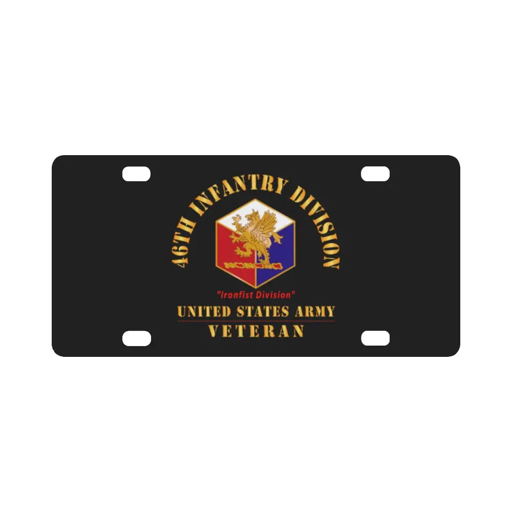 Army - Dui - 46Th Infantry Division - Ironfist Division - Us Army Veteran X 300 Classic License Plate 1