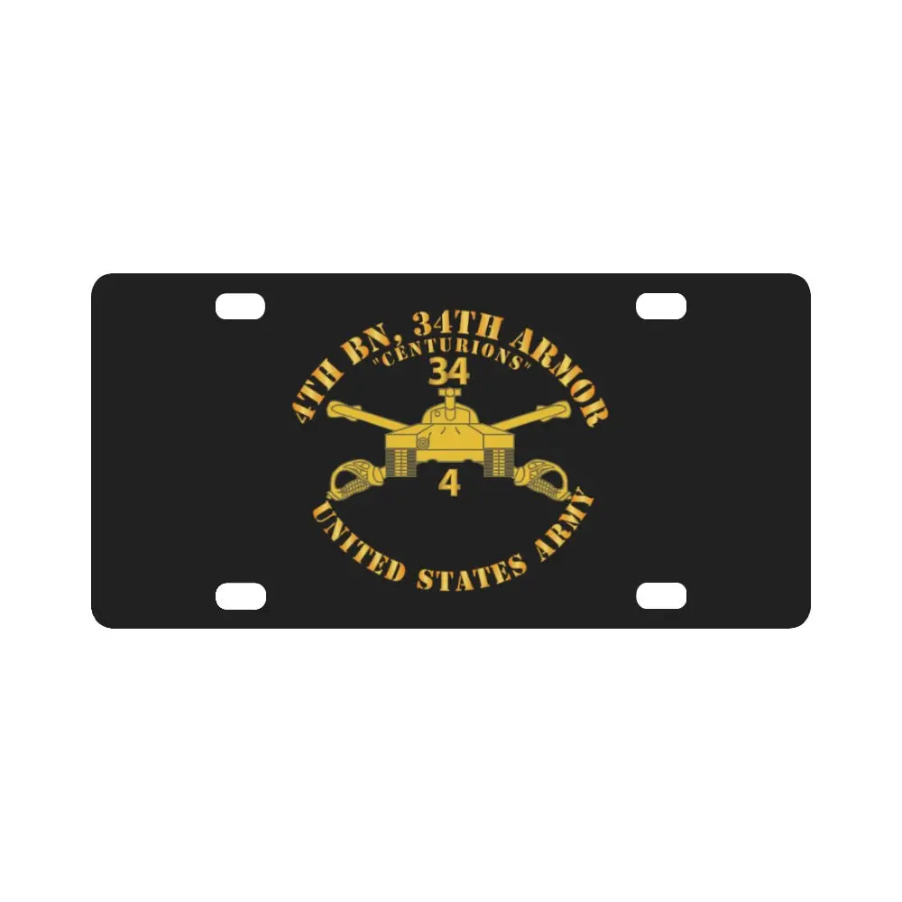 Army - 4Th Bn, 34Th Armor - Centurions - Armor Branch Classic License Plate 1