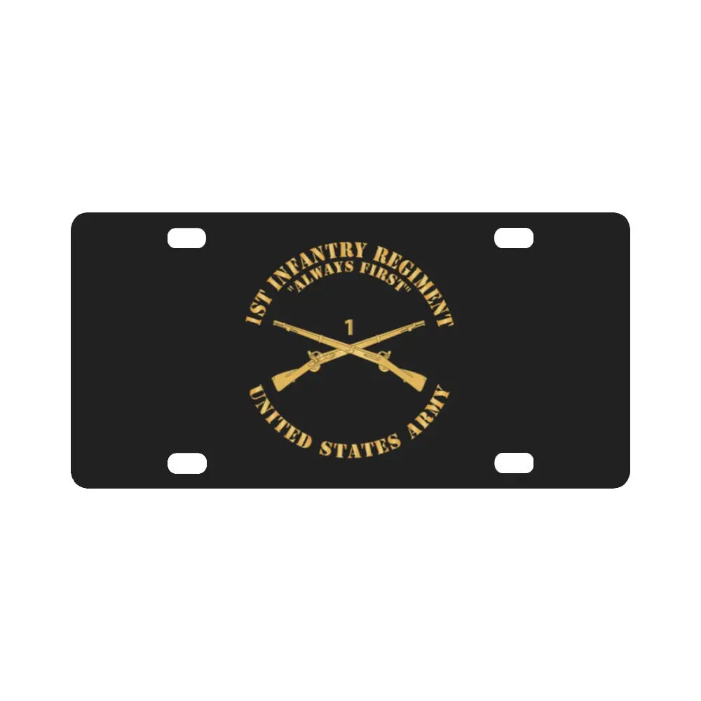 Army - 1St Infantry Regiment Branch - Always First - Us Army X 300 Classic License Plate 1