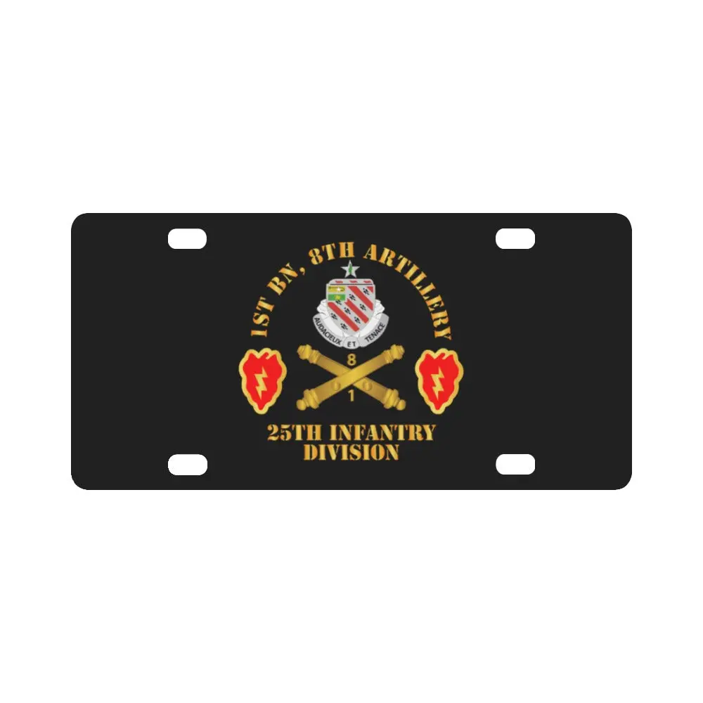 Army - 1St Bn 8Th Artillery W 25Th Id Ssi Classic License Plate 1