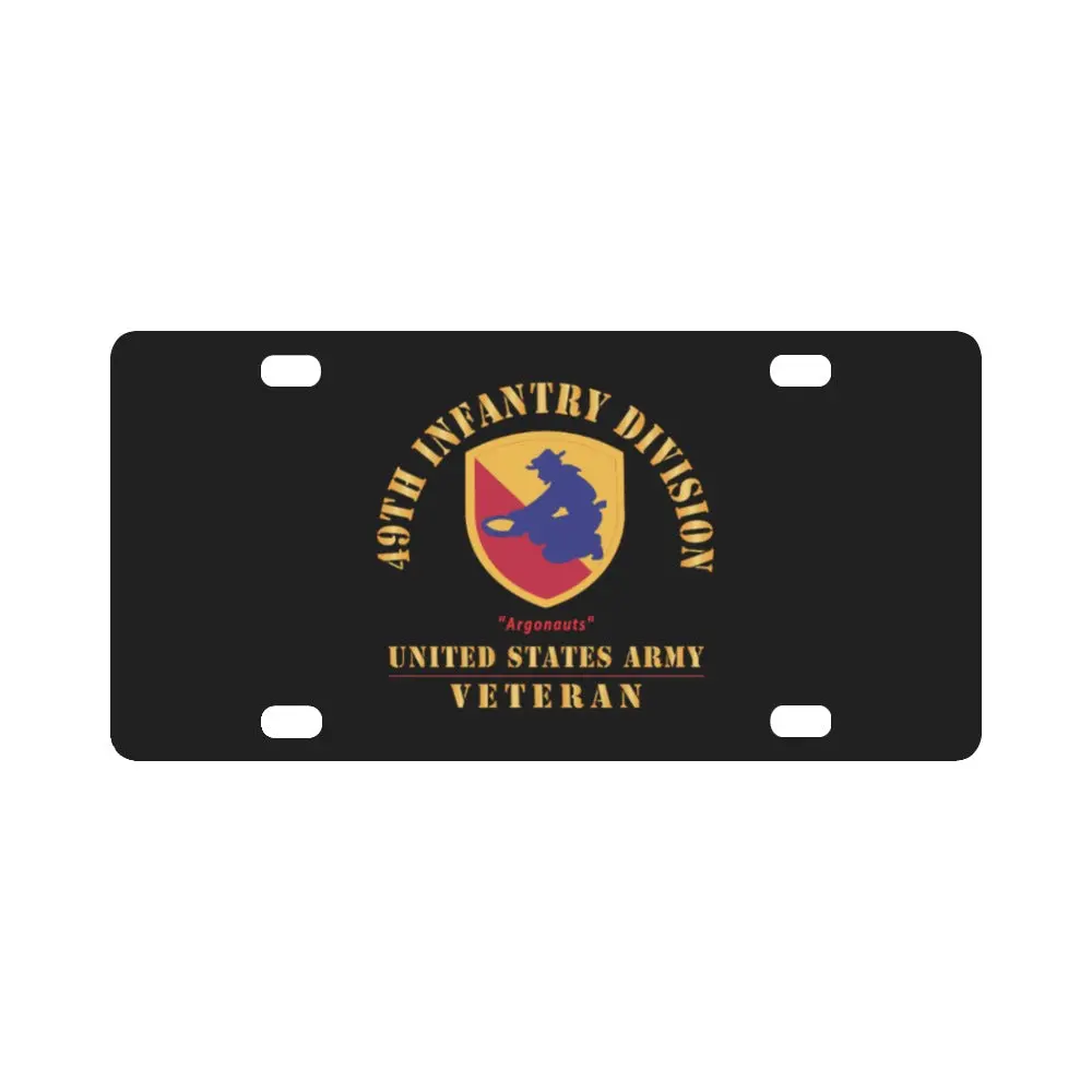 Army - Ssi - 49Th Infantry Division (1947-1968) - Argonauts - Us Army Veteran X 300 Classic License Plate 1