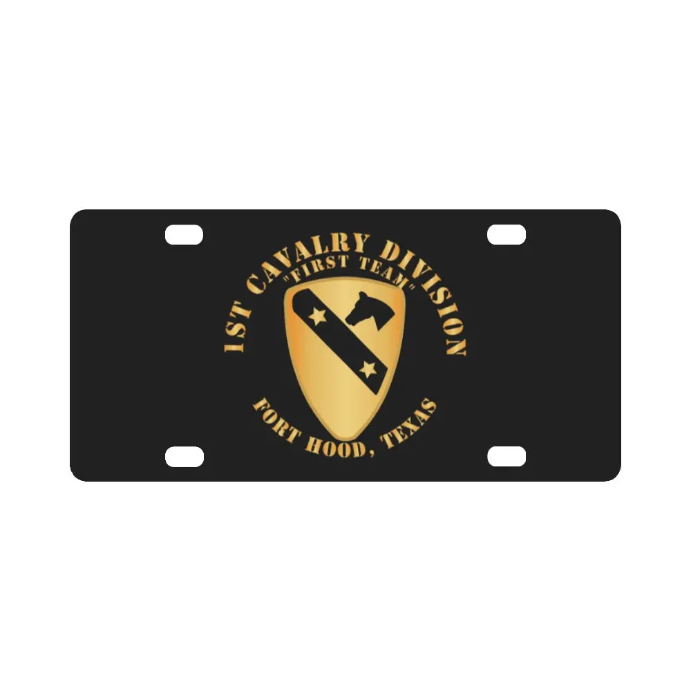Army - 1St Cavalry Division - Dui - Ft Hood, Tx X 300 Classic License Plate 1