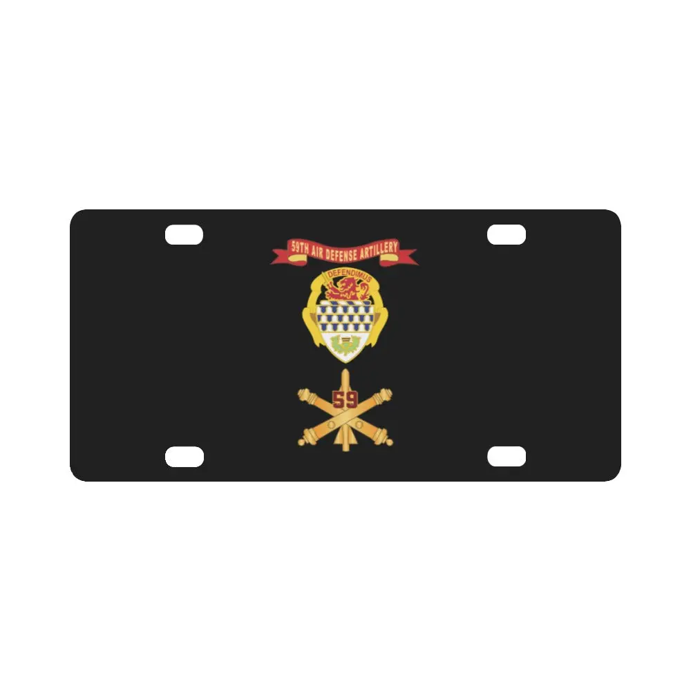 Army - 59Th Air Defense Artillery W Number Br - Dui - Ribbon X 300 Classic License Plate 1