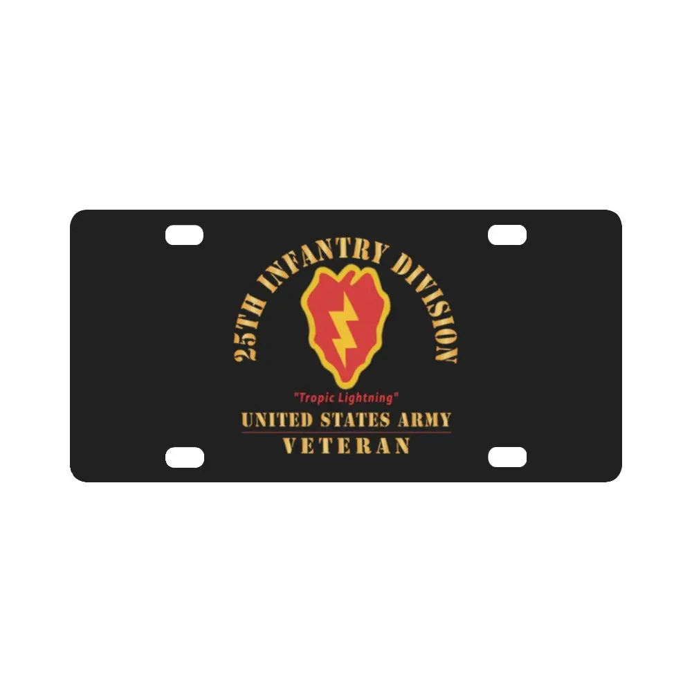 Army - Ssi - 25Th Infantry Division - Tropic Lightning - Us Army Veteran X 300 Classic License Plate 1