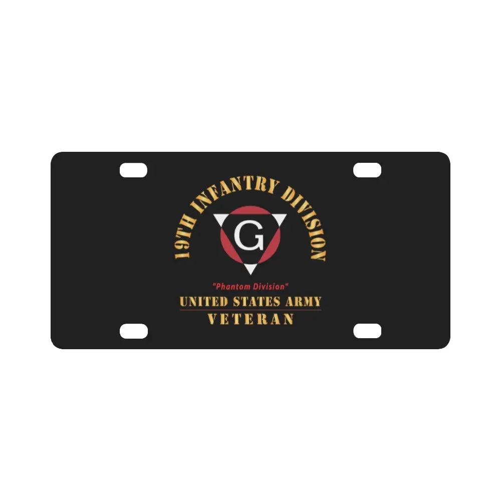 Army - Ssi - 19Th Infantry Division - Phantom Division - Us Army Veteran X 300 Classic License Plate 1