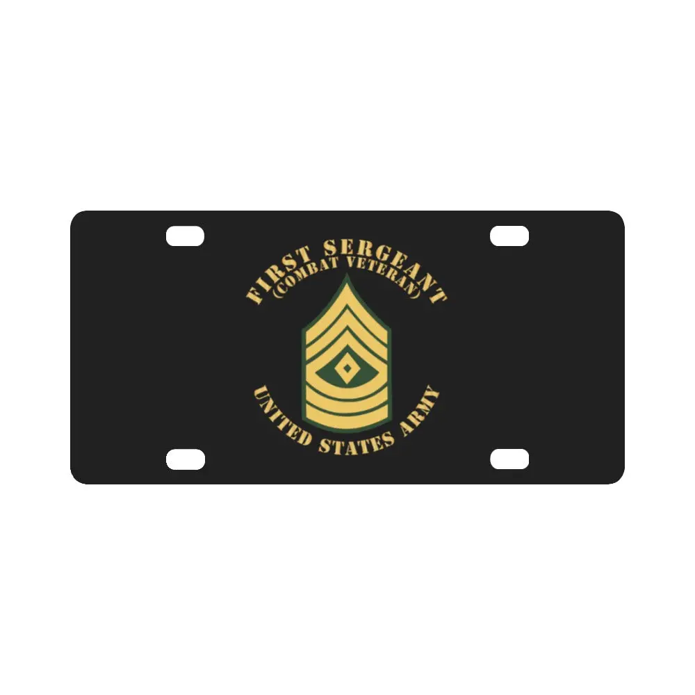 Army - First Sergeant - 1Sg - Combat Veteran - Flat X 300 Classic License Plate 1