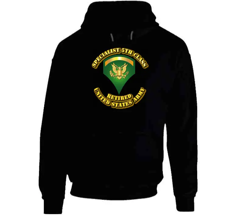 Specialist 5 - E5 - W Text - Retired - Hoodie 1