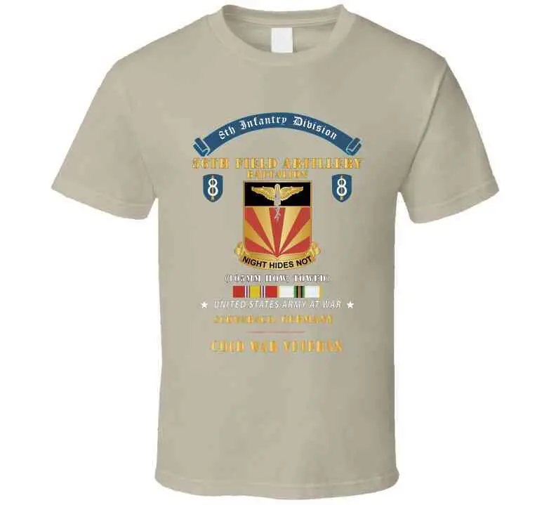 8Th Infantry Division Scroll - 56Th Field Artillery Battalion, Schwabach, Germany - Cold War Ve T Shirt 5