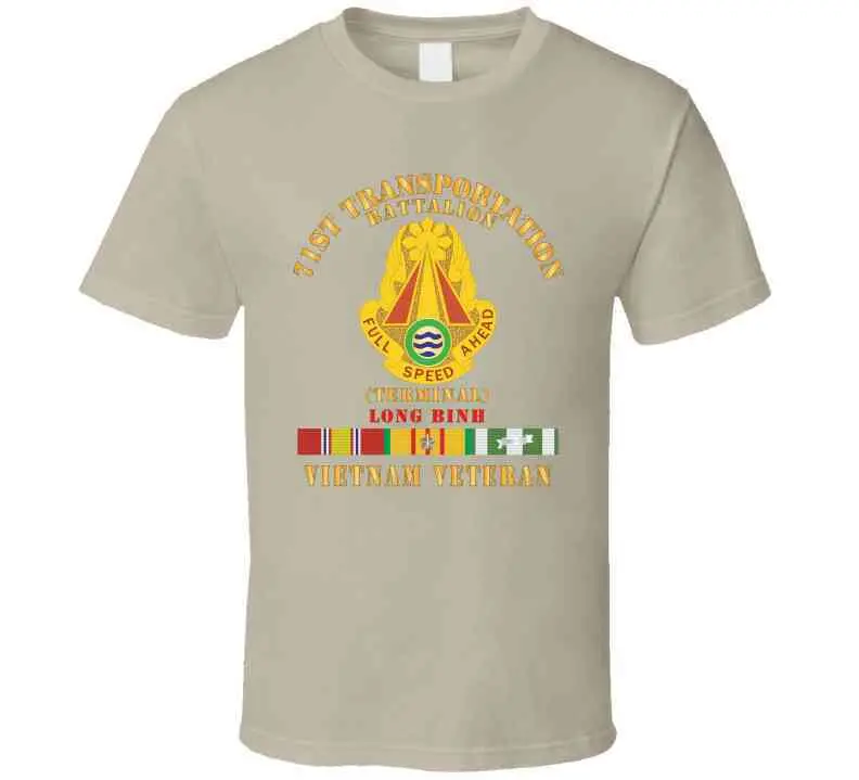 Army - 71St Transportation Battalion - -Terminal - Long Binh -Vietnam Vet W Vn Svc X 300 T Shirt 4