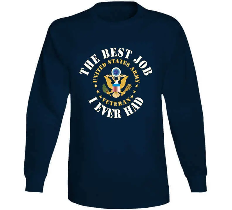 Veteran Appreciation T-Shirt – 'The Best Job I Ever Had' with USA Army Emblem - Image 13