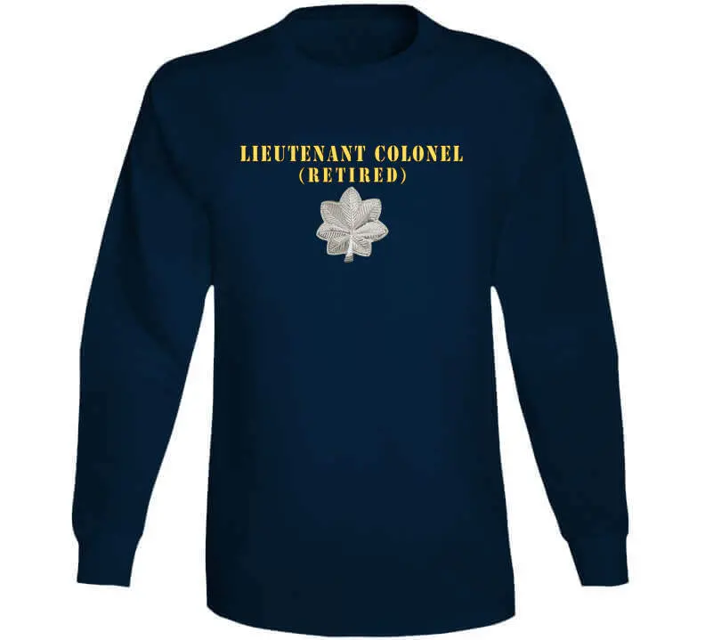 Army - Lieutenant Colonel - Retired X 300 Classic T Shirt, Crewneck Sweatshirt, Hoodie, Long Sleeve 11