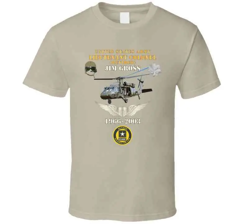 Army - Us Army - Ltc Jim Gross - Retired - Aviator Helmet Uh 60 Blackhawk - Soldier For Life - 1966-2003 X 300 T Shirt 5