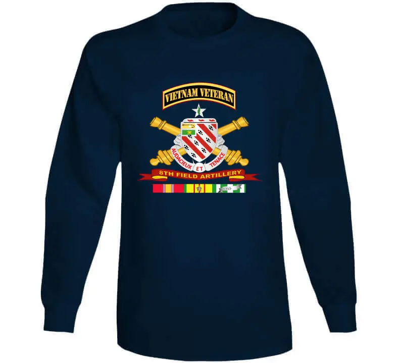 Army - 8Th Field Artillery W Br - Ribbon Vn Svc Vet Tab Long Sleeve T Shirt 13