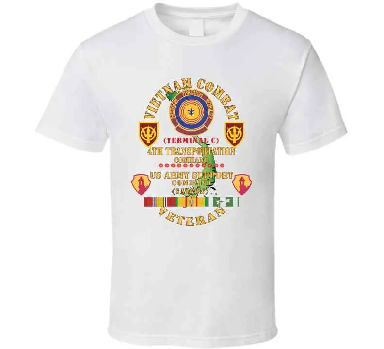 Army - Vietnam Combat Veteran W 4Th Transportation Command, Us Army Support Cmd Saigon W Vn Svc X 300 T Shirt 5