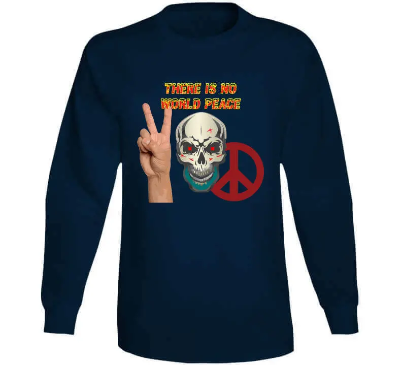 Edgy Military-Themed Skull T-Shirt Featuring Bold 'There Is No World Peace' Design in Flame Typography – Available as Crewneck Sweatshirt, Hoodie, Long Sleeve Shirt, and Ceramic Mug - Image 13