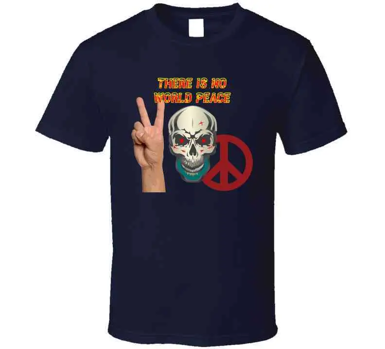 Army - Skull -There Is No World Peace W Flames Font X 300 Classic T Shirt, Crewneck Sweatshirt, Hoodie, Long Sleeve, Mug 13