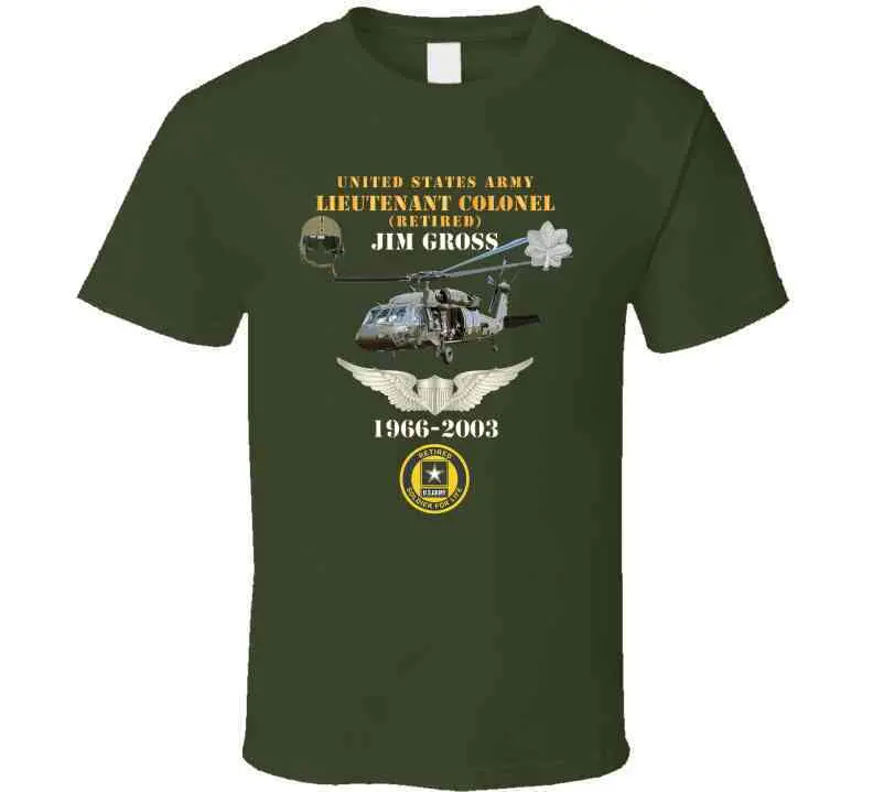 Army - Us Army - Ltc Jim Gross - Retired - Aviator Helmet Uh 60 Blackhawk - Soldier For Life - 1966-2003 X 300 T Shirt 3